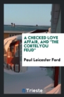 A Checked Love Affair, and the Cortelyou Feud - Book