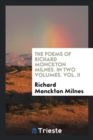 The Poems of Richard Monckton Milnes. in Two Volumes. Vol. II - Book