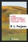 Miser Farebrother. a Novel. in Three Volumes. Vol.II - Book
