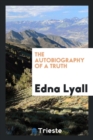 The Autobiography of a Truth - Book