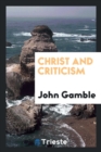 Christ and Criticism - Book