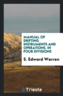 Manual of Drifting Instruments and Operations. in Four Divisions - Book