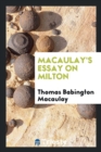 Macaulay's Essay on Milton - Book