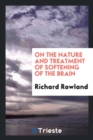On the Nature and Treatment of Softening of the Brain - Book
