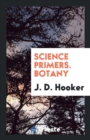 Science Primers. Botany - Book