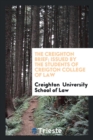 The Creighton Brief; Issued by the Students of Creigton College of Law - Book