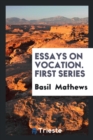 Essays on Vocation. First Series - Book