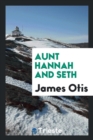 Aunt Hannah and Seth - Book