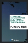 A LABORATORY MANUAL IN PHYSICS: TO ACCOM - Book