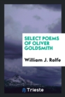 Select Poems of Oliver Goldsmith - Book