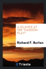 A Glance at the Passion-Play - Book