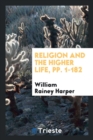 Religion and the Higher Life, Pp. 1-182 - Book