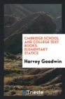 Cambridge School and College Text Books. Elementary Statics - Book