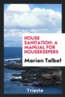 House Sanitation : Manual for Housekeepers - Book