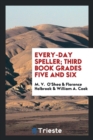 Every-Day Speller; Third Book Grades Five and Six - Book