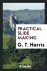Practical Slide Making - Book