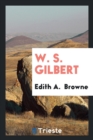 W. S. Gilbert - Book