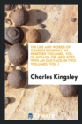 The Life and Works of Charles Kingsley, in Nineteen Volumes, Vol. IX; Hypatia Or, New Foes with an Old Face, in Two Volumes, Vol. I - Book