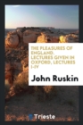 The Pleasures of England. Lectures Given in Oxford, Lectures I-IV - Book
