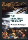 The Debater's Treasury - Book