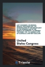 61st Congress, 3D Session, Senate, Document No. 719. Investigation of the Department of the Interior and of the Bureau of Forestry, in Thirteen Volumes, Vol. 13 : Mining Laws of Australia and New Zeal - Book