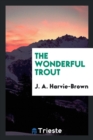 The Wonderful Trout - Book