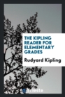 The Kipling Reader for Elementary Grades - Book