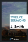 Twelve Sermons - Book