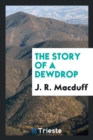 The Story of a Dewdrop - Book