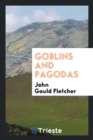 Goblins and Pagodas - Book