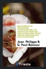 Bibliothï¿½que de Philosophie Contemporaine. Les Anomalies Mentales Chez Les ï¿½coliers. ï¿½tude Mï¿½dico-Pï¿½dagogique Par Les Docteurs - Book