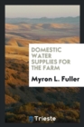 Domestic Water Supplies for the Farm - Book