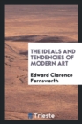 The Ideals and Tendencies of Modern Art - Book