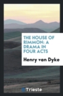 The House of Rimmon : A Drama in Four Acts - Book