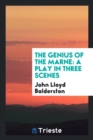 The Genius of the Marne : A Play in Three Scenes - Book