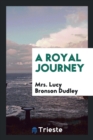 A Royal Journey - Book