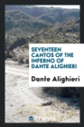 Seventeen Cantos of the Inferno of Dante Alighieri - Book