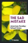 The Sad Mistake - Book