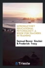 Introductory Educational Psychology : A Book for Teachers in Training - Book