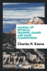 Manual of Physical Training, Games and Mass Competitions - Book