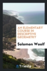 An Elementary Course in Descriptive Geoemetry - Book
