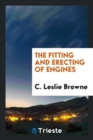 The Fitting and Erecting of Engines - Book