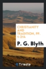 Christianity and Tradition, Pp. 1-214 - Book
