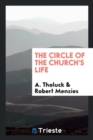 The Circle of the Church's Life - Book