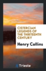 Cistercian Legends of the Thirteenth Century - Book