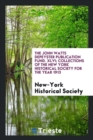 The John Watts Depeyster Publication Fund. XLVI; Collections of the New York Historical Society for the Year 1913 - Book