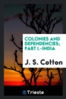 Colonies and Dependencies; Part I.-India - Book