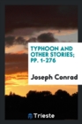 Typhoon and Other Stories; Pp. 1-276 - Book