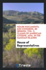House Documents, 62d Congress, 3D Session. Vol. 2. Claims of American Citizens, Apia, in the Samoan Islands - Book