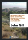 Introductory Text-Book to School Education, Method, and School Management - Book